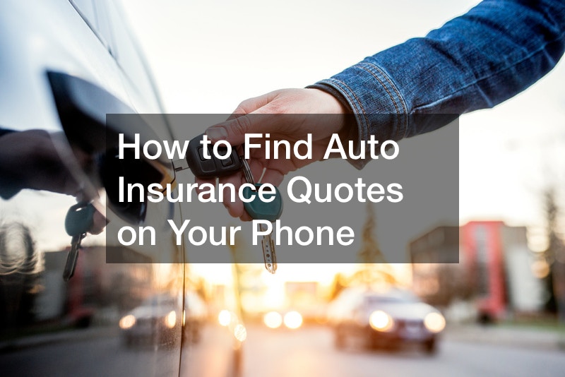 How to Find Auto Insurance Quotes on Your Phone