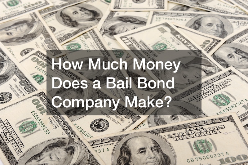 How Much Money Does a Bail Bond Company Make?